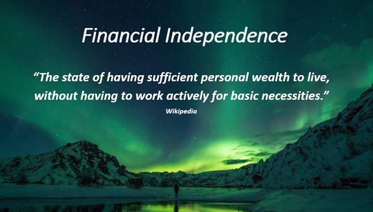 Become financially independent.
