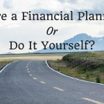 When To Hire A Financial Planner